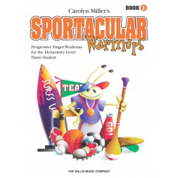 Miller Piano Sportacular Warmup Volume 1