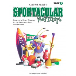 Miller Piano Sportacular Warmup Volume 2