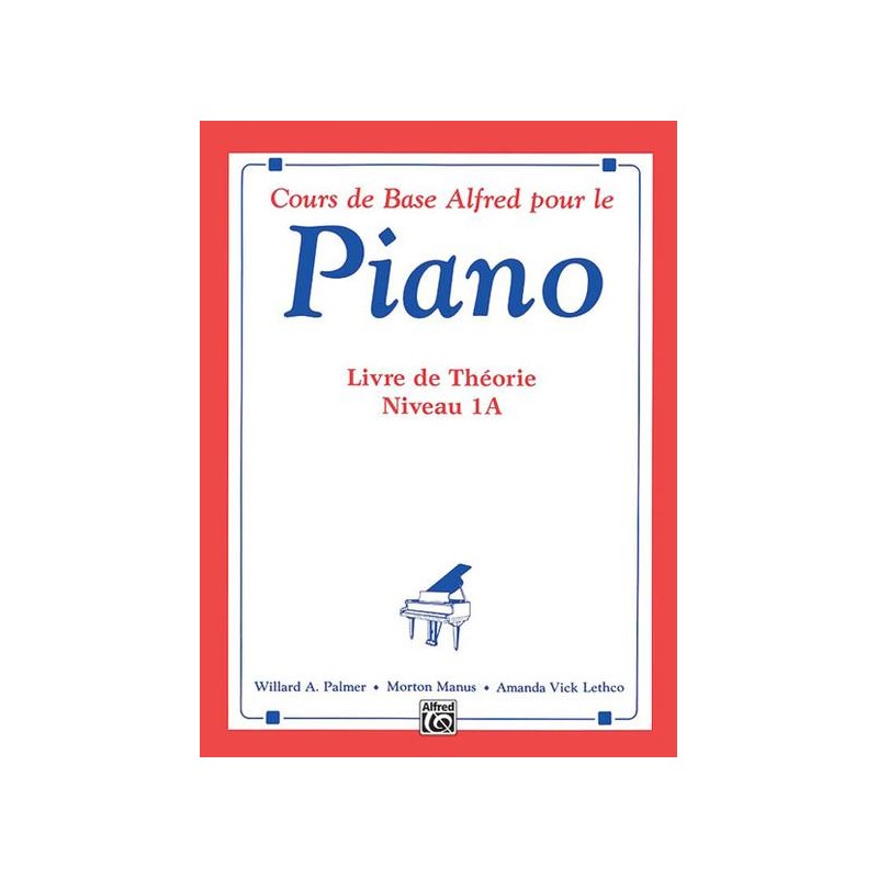 Cours De Base Alfred Pour Le Piano, Livre De Leçons Niveau 1B